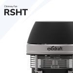 Exodraft RSHT Chimney Fan Brochure